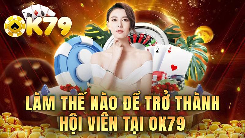 OK79 | Game bài đẳng cấp số 1 | Tải ok79.club 28 Chỉ cần đủ 18 tuổi trở lên là người chơi có thể tham gia OK79
